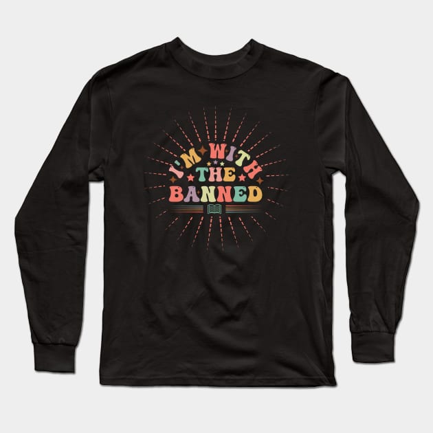 I'm With The Banned Reading Book, Banned Book , Reading Lover Gift For Librarian,book lover, floral book, Long Sleeve T-Shirt by David white